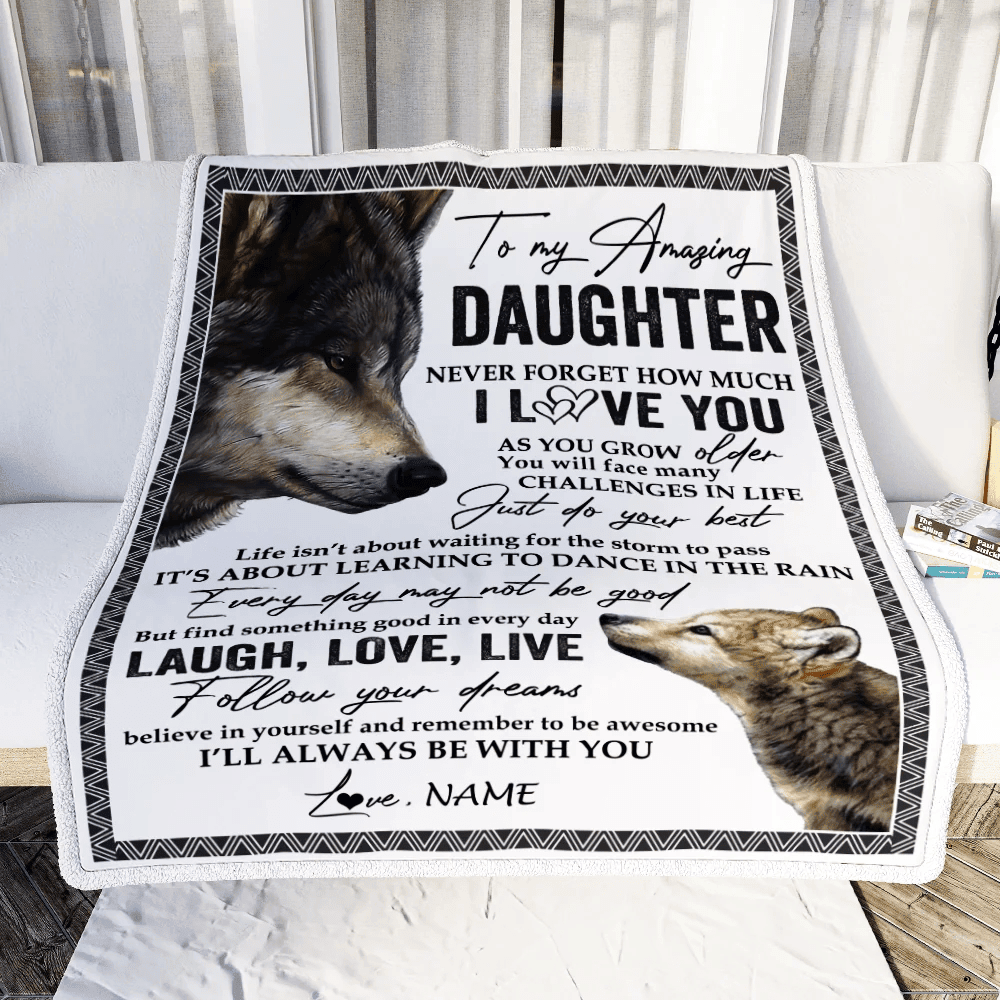 Personalized To My Daughter Blanket From Mom Dad Just Do You Best Laugh Love Live Wolf Daughter Birthday Graduation Christmas Customized Fleece Throw Blanket