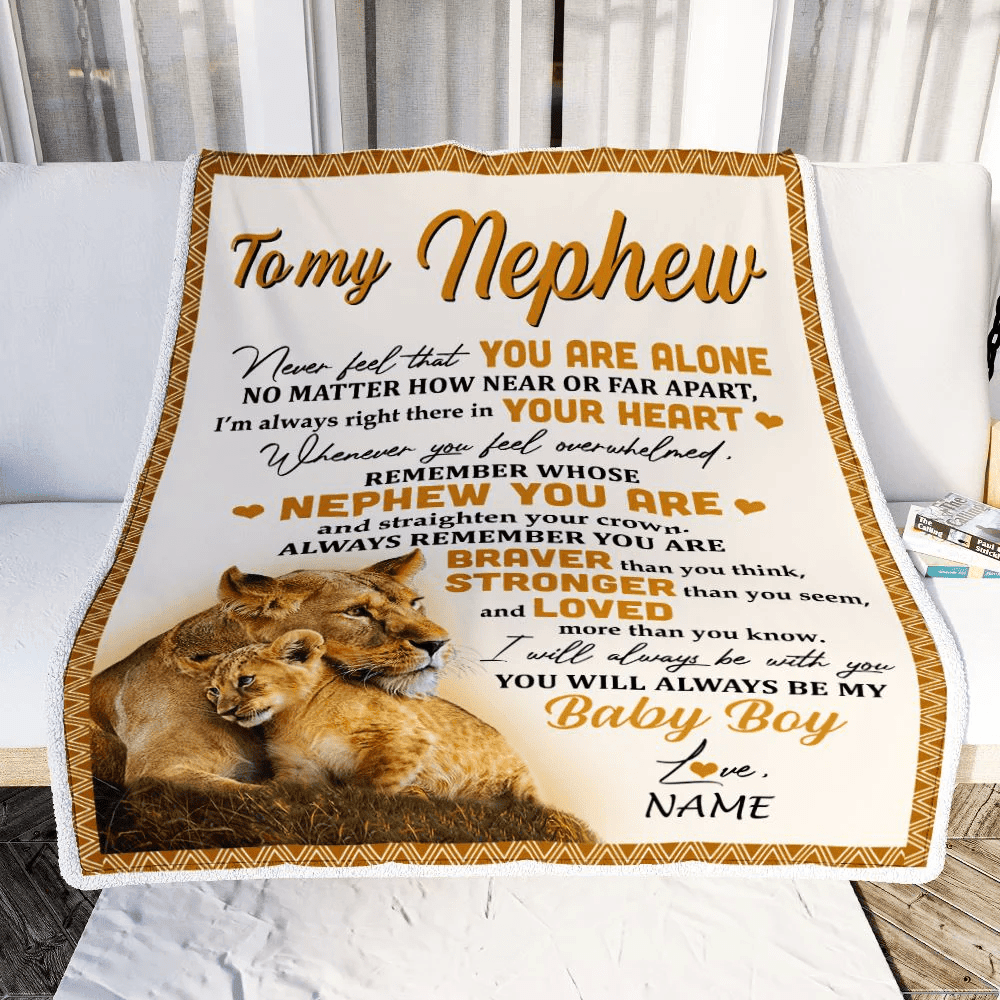 Personalized To My Nephew Blanket From Aunt Auntie Lion Never Feel That You Are Alone Great Nephew Birthday Graduation Christmas Bed Fleece Throw Blanket