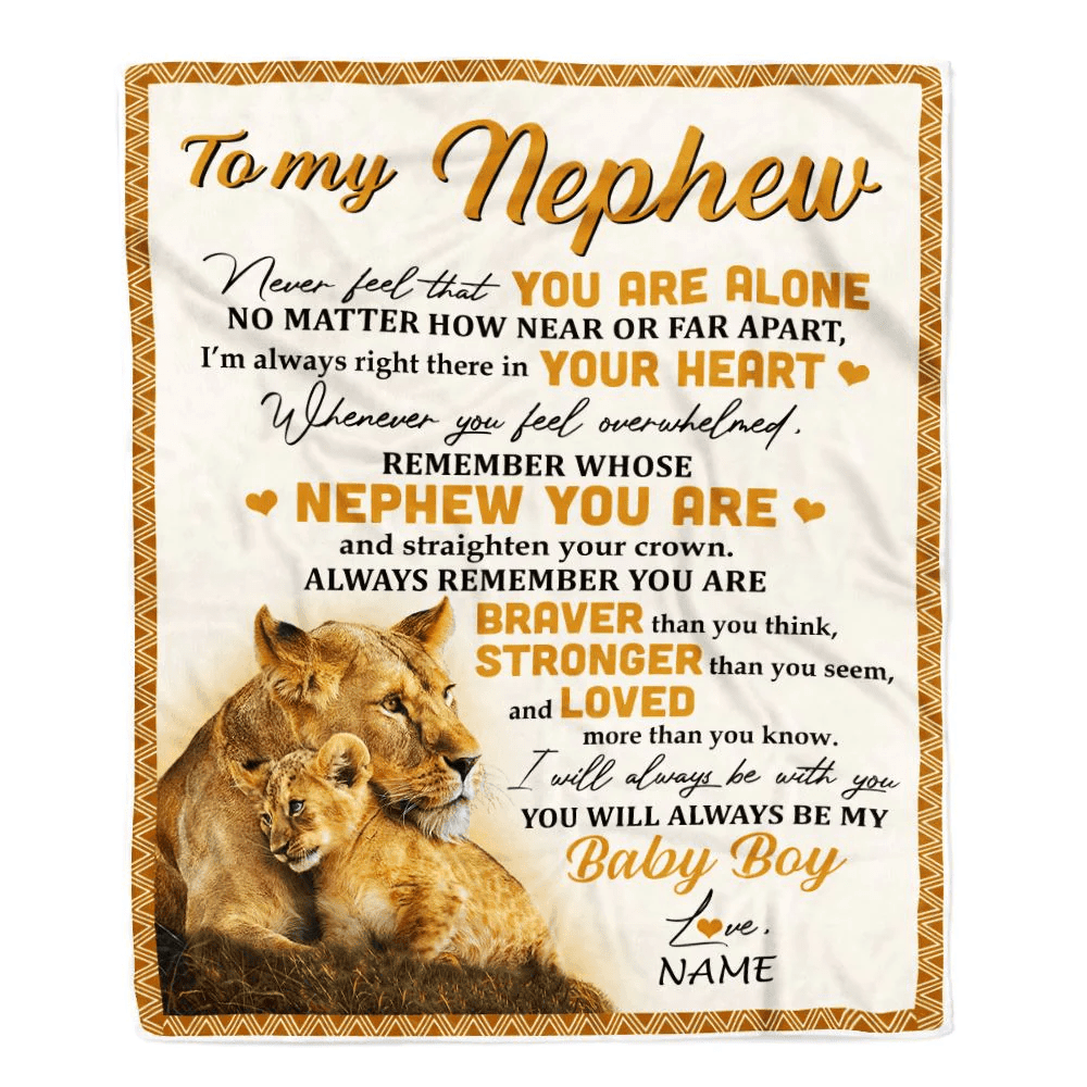 Personalized To My Nephew Blanket From Aunt Auntie Lion Never Feel That You Are Alone Great Nephew Birthday Graduation Christmas Bed Fleece Throw Blanket