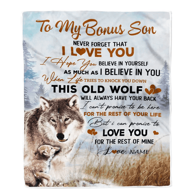 Personalized To My Bonus Son Blanket From Stepmom Never Forget That I Love You Wolf Stepson Birthday Graduation Christmas Customized Bed Fleece Throw Blanket