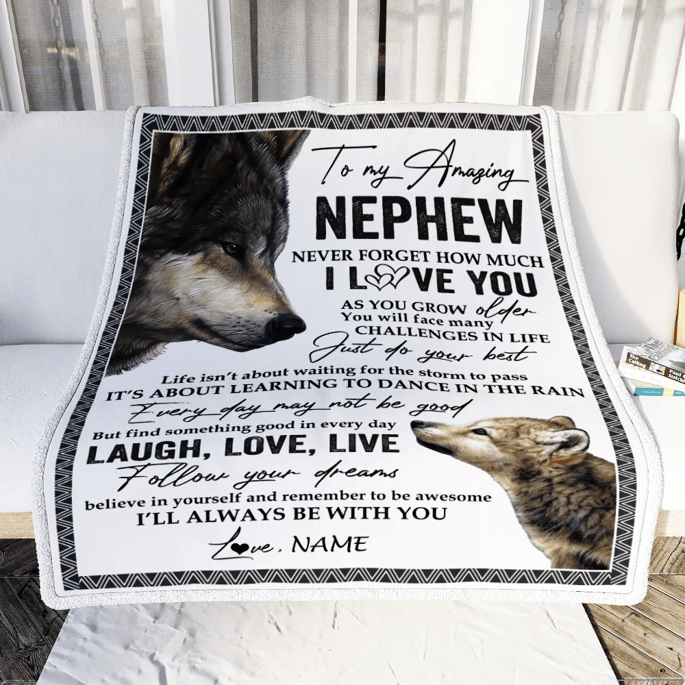 Personalized To My Nephew Blanket From Aunt Uncle Just Do You Best Laugh Love Live Wolf Nephew Birthday Graduation Christmas Customized Fleece Throw Blanket