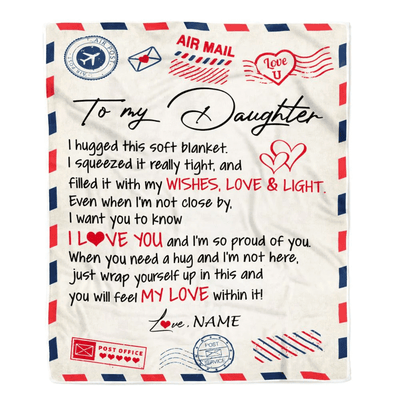 Personalized To My Daughter Blanket From Mom Dad Air Mail Letter I Love You Daughter Birthday Graduation Christmas Customized Fleece Throw Blanket