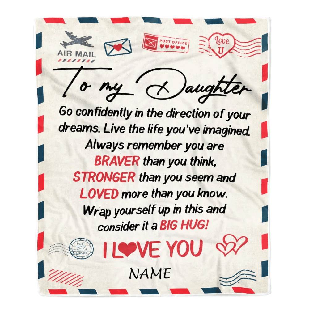 Personalized To My Daughter Blanket From Mom Dad Air Mail Letter Confidently I Love You Daughter Birthday Graduation Christmas Customized Fleece Throw Blanket