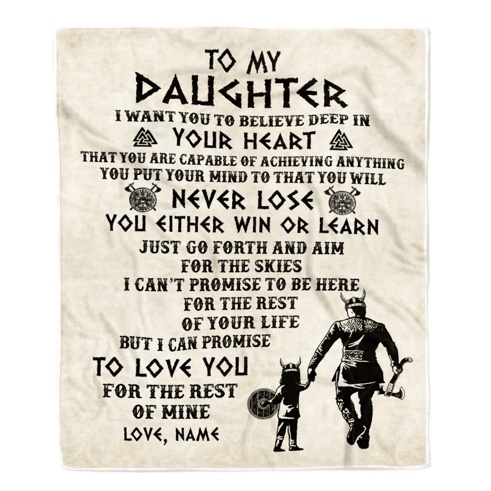 Personalized To My Daughter Blanket From Dad Father You Will Never Lose Viking Daughter Birthday Graduation Christmas Customized Fleece Throw Blanket