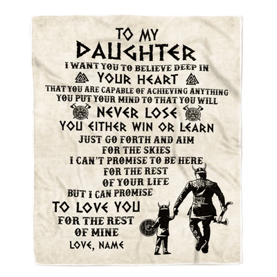 Personalized To My Daughter Blanket From Dad Father You Will Never Lose Viking Daughter Birthday Graduation Christmas Customized Fleece Throw Blanket