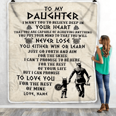 Personalized To My Daughter Blanket From Dad Father You Will Never Lose Viking Daughter Birthday Graduation Christmas Customized Fleece Throw Blanket