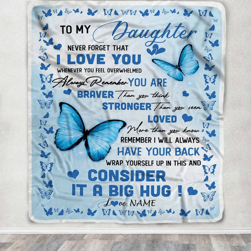 Personalized to My Daughter Blanket from Mom Dad Braver Stronger Loved Butterfly Daughter Birthday Anniversary Christmas Customized Bed Fleece Throw Blanket