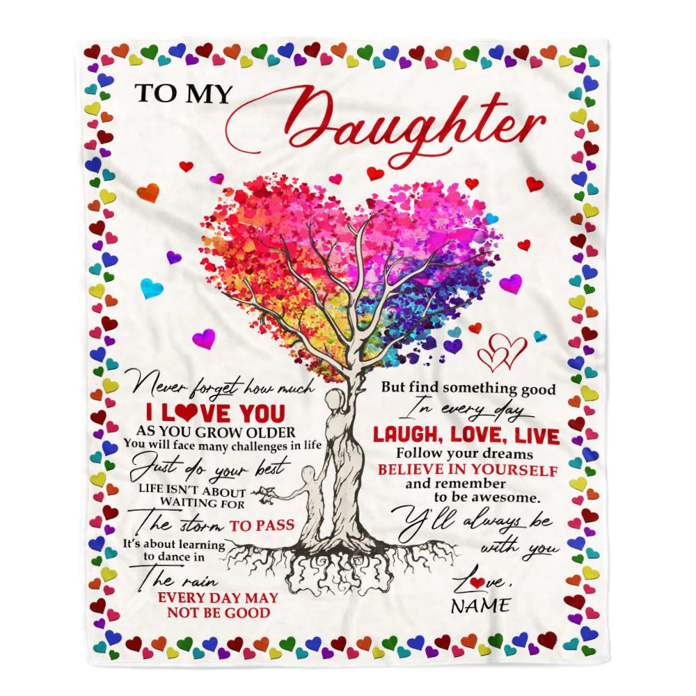 Personalized To My Daughter Blanket From Mom Dad Colorful Tree Never Forget I Love You Daughter Birthday Christmas Customized Bed Fleece Throw Blanket