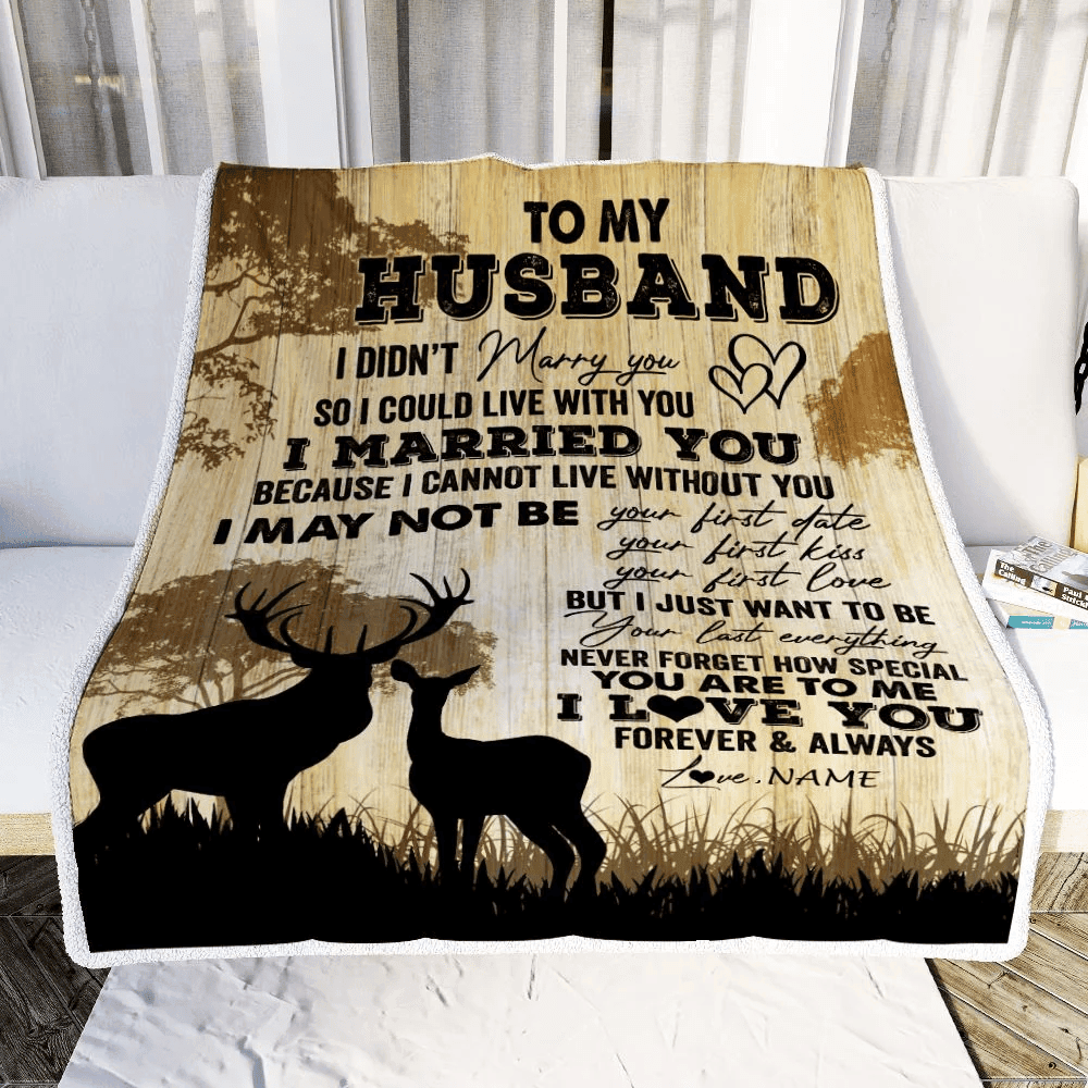 Personalized To My Husband Blanket From Wife I Married You Could Deer For Him Husband Wedding Anniversary Birthday Christmas Customized Fleece Throw Blanket