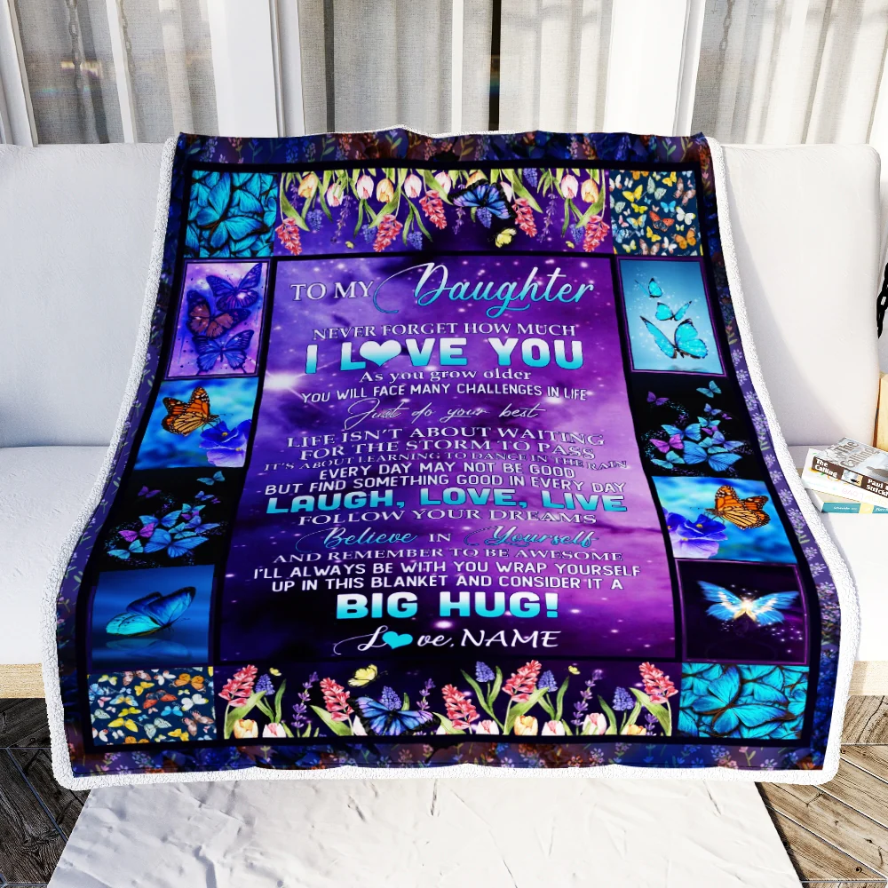 Personalized To My Daughter Blanket from Mom Dad Laugh Love Life Believe in Yourself Butterfly Flowers Daughter Birthday Christmas Customized Fleece Blanket