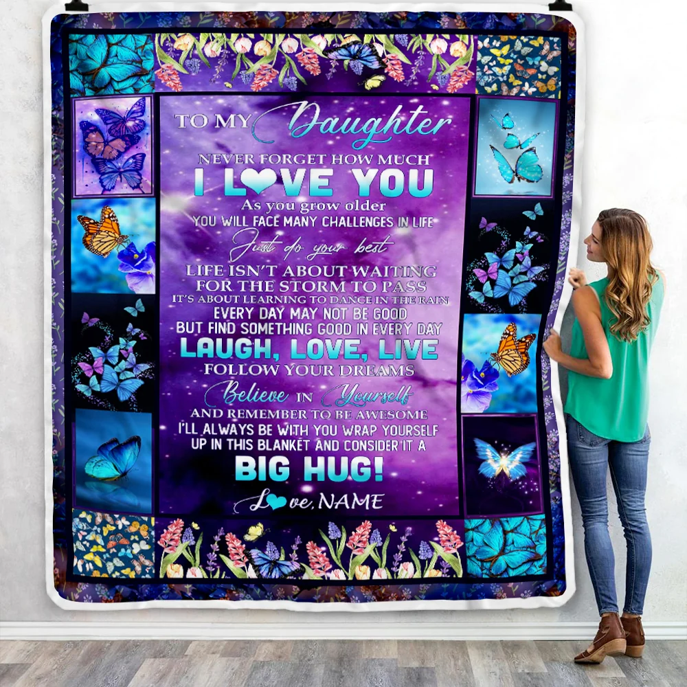 Personalized To My Daughter Blanket from Mom Dad Laugh Love Life Believe in Yourself Butterfly Flowers Daughter Birthday Christmas Customized Fleece Blanket