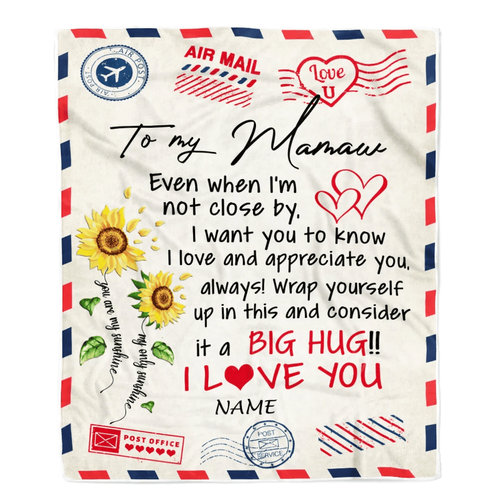 Personalized Mamaw Blanket From Grandkids Love Big Hug Air Mail Letter Sunflower Mamaw Birthday Mothers Day Christmas Customized Fleece Throw Blanket
