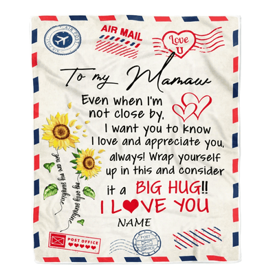 Personalized Mamaw Blanket From Grandkids Love Big Hug Air Mail Letter Sunflower Mamaw Birthday Mothers Day Christmas Customized Fleece Throw Blanket