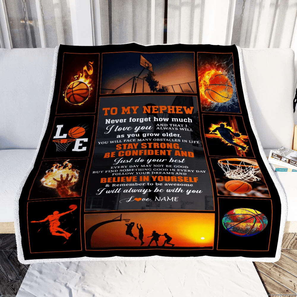 Personalized Basketball To My Nephew Blanket From Aunt Uncle Stay Strong Be Confident Believe In Yourself Birthday Graduation Customized Fleece Blanket