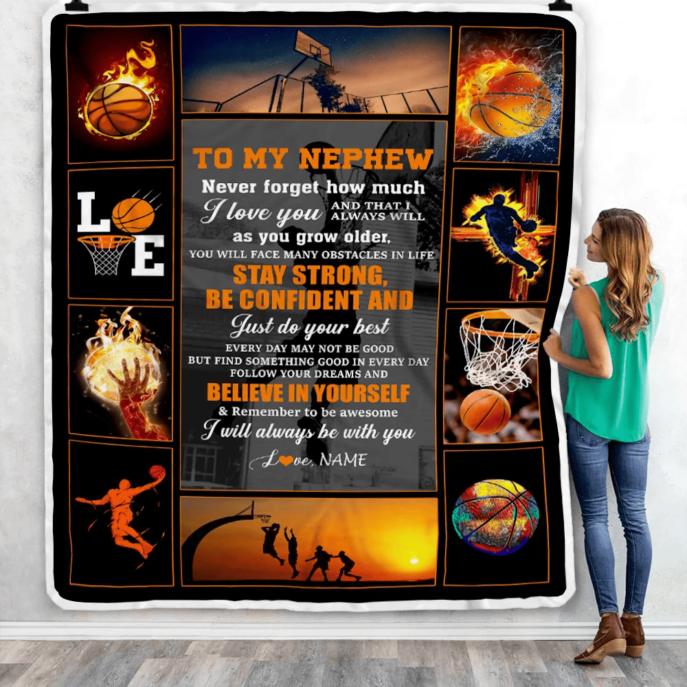 Personalized Basketball To My Nephew Blanket From Aunt Uncle Stay Strong Be Confident Believe In Yourself Birthday Graduation Customized Fleece Blanket