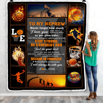 Personalized Basketball To My Nephew Blanket From Aunt Uncle Stay Strong Be Confident Believe In Yourself Birthday Graduation Customized Fleece Blanket