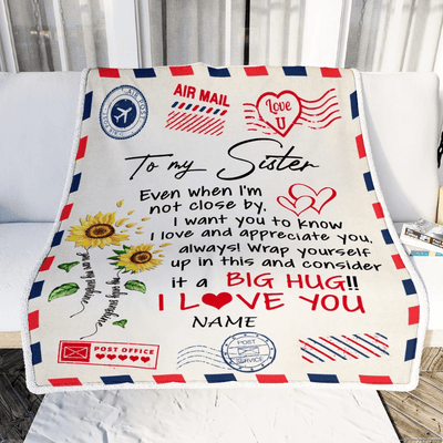 Personalized To My Sister Blanket From Brother Love Big Hug Air Mail Letter Sunflower Sister Birthday Christmas Thanksgiving Customized Fleece Throw Blanket