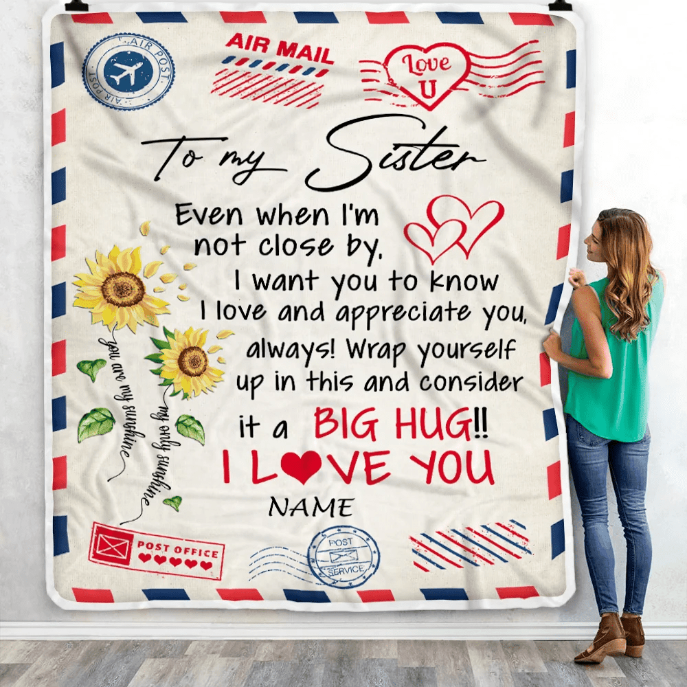 Personalized To My Sister Blanket From Brother Love Big Hug Air Mail Letter Sunflower Sister Birthday Christmas Thanksgiving Customized Fleece Throw Blanket
