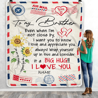Personalized To My Brother Blanket From Sister Love Big Hug Air Mail Letter Sunflower Brother Birthday Christmas Thanksgiving Customized Fleece Throw Blanket