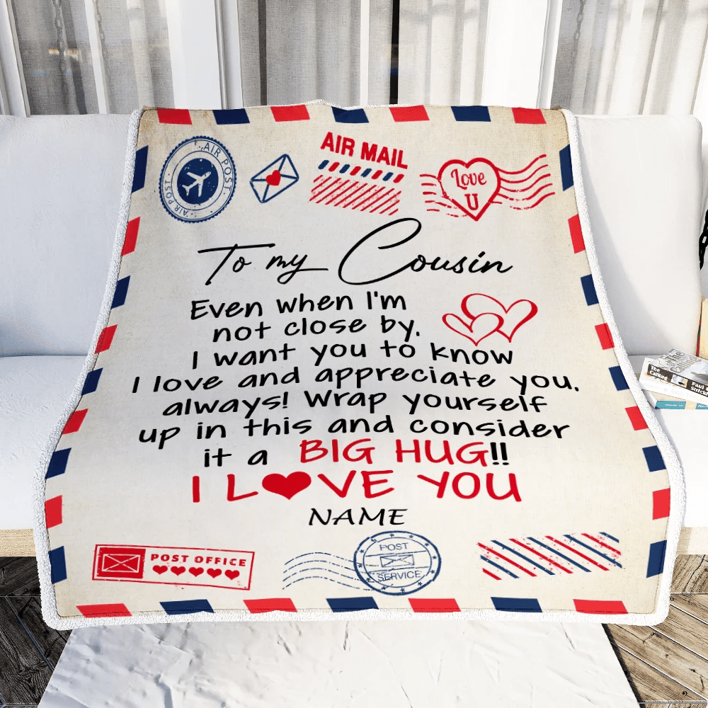 Personalized To My Cousin Blanket I Love You Hugs Air Mail Letter Birthday Christmas Thanksgiving Graduation Customized Fleece Blanket