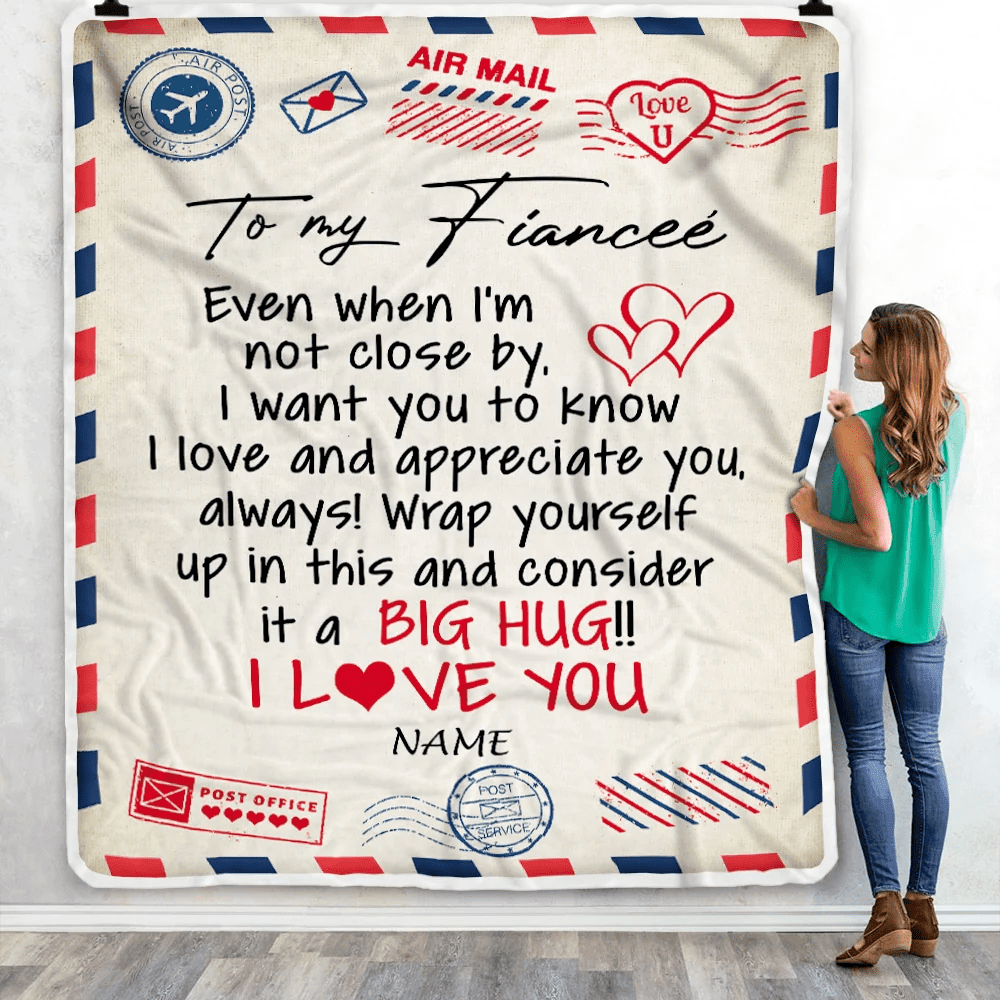 Personalized To My Fiancee Blanket From Fiance I Love You Hugs Air Mail Letter Birthday Valentine Christmas Wedding Anniversary Customized Fleece Blanket