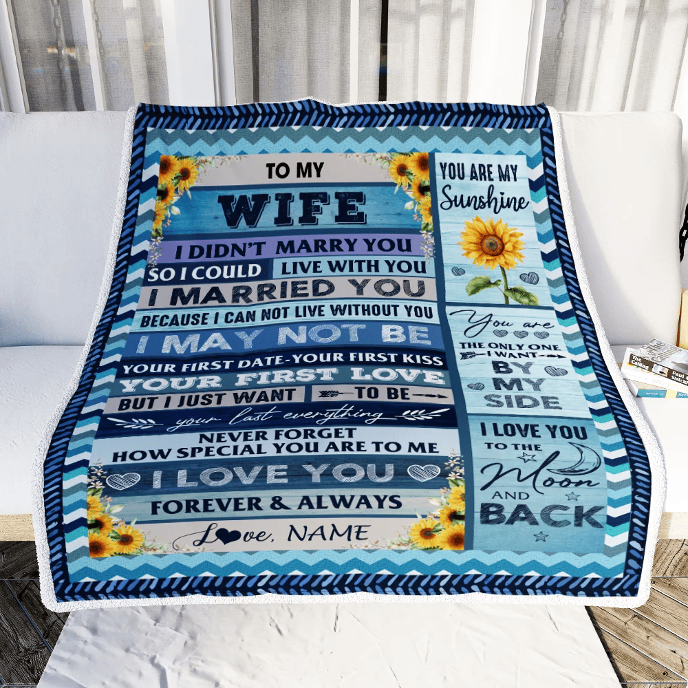Personalized To My Wife Blankets From Husband I Could Live With You I Married You I Love You Birthday Wedding Anniversary Christmas Customized Fleece Blanket