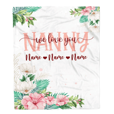 Personalized Nanny Blanket From Kids We Love You Floral Nanny Birthday Mothers Day Christmas Customized Fleece Throw Blanket