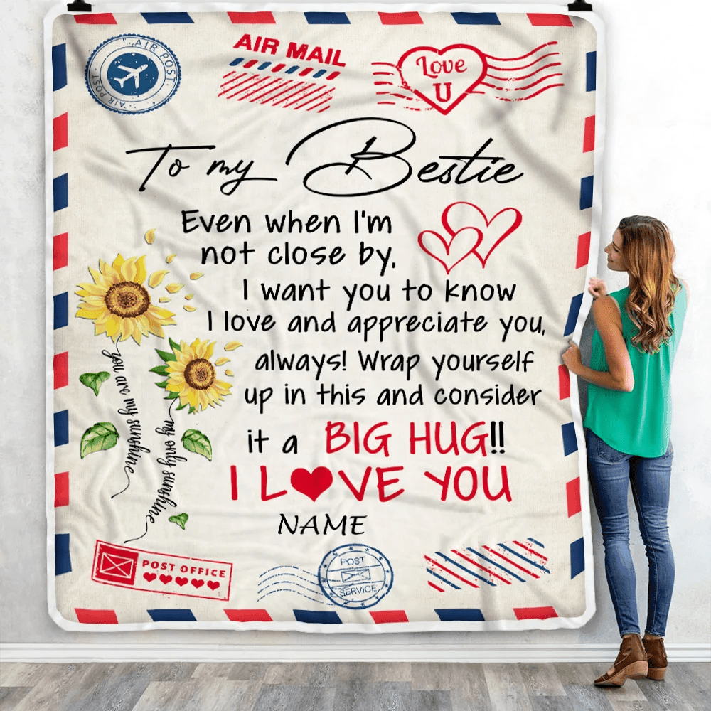 Personalized To My Bestie Blanket Love Big Hug Air Mail Letter Sunflower Bestie Birthday Christmas Thanksgiving Graduation Customized Fleece Throw Blanket