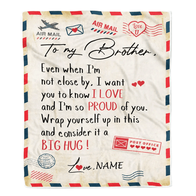 Personalized To My Brother Blanket from Sister Proud Of You Air Mail Letter Brother Birthday Graduation Christmas Gift Customized Bed Fleece Throw Blanket
