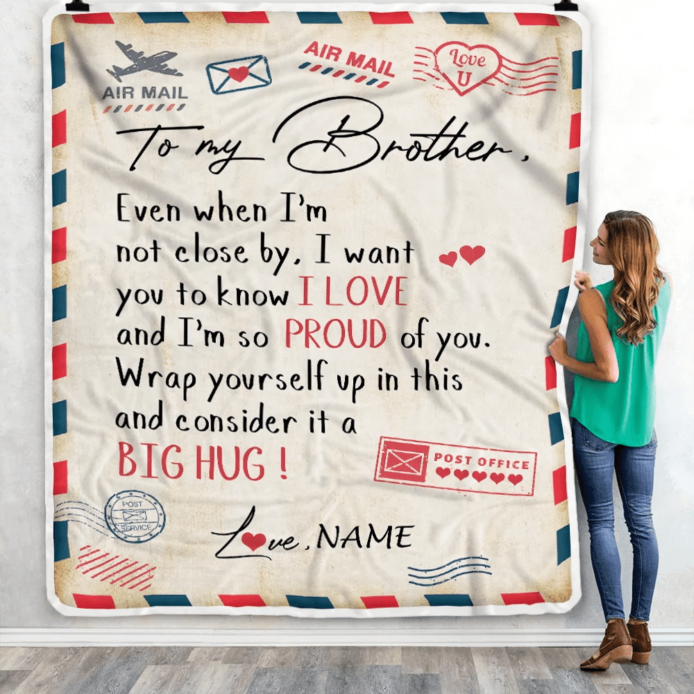 Personalized To My Brother Blanket from Sister Proud Of You Air Mail Letter Brother Birthday Graduation Christmas Gift Customized Bed Fleece Throw Blanket