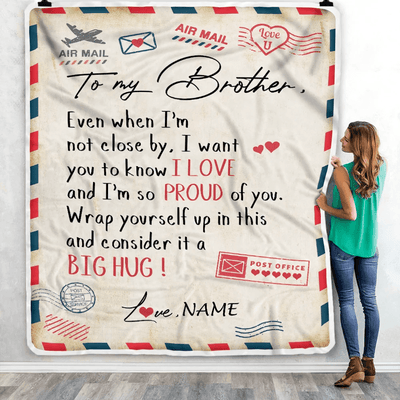 Personalized To My Brother Blanket from Sister Proud Of You Air Mail Letter Brother Birthday Graduation Christmas Gift Customized Bed Fleece Throw Blanket