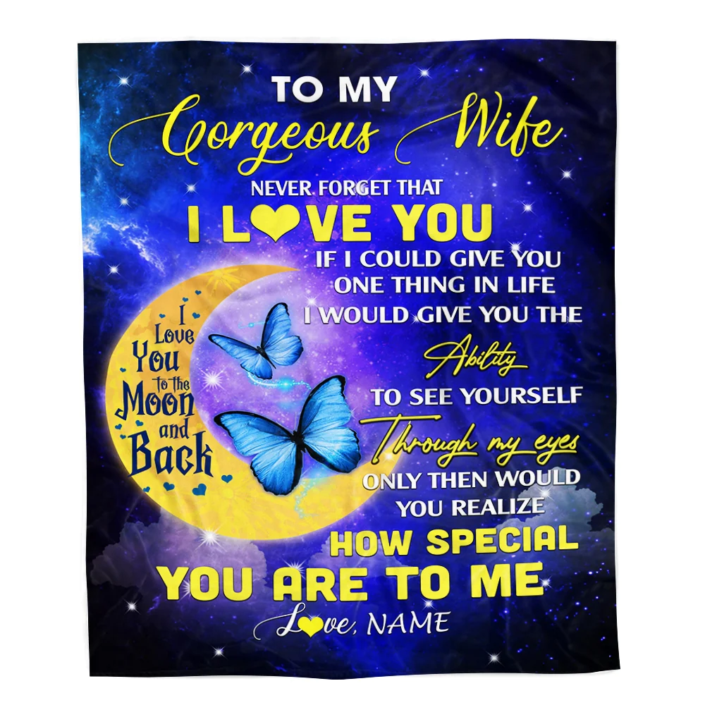 Personalized To My Gorgeous Wife Blanket From Husband Never Forget That I Love You Butterfly Valentine Christmas Wedding Anniversary Customized Fleece Blanket