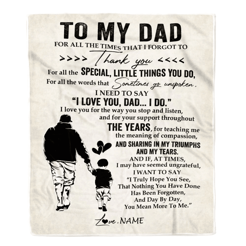 Personalized To My Dad Blanket From Son For All The Times That I Forgot To Thank You Dad Birthday Fathers Day Christmas Customized Fleece Blanket