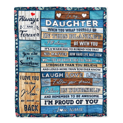 Personalized To My Daughter Blanket From Mom Dad Believe in Yourself Wood Daughter Birthday Graduation Christmas Customized Bed Quilt Fleece Throw Blanket