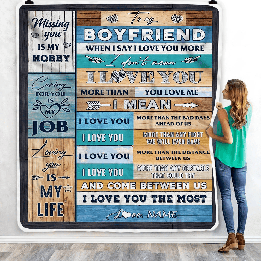 Personalized To My Boyfriend Blanket From Girlfriend When I Say I Love You Boyfriend Birthday Valentine Anniversary Christmas Customized Fleece Blanket