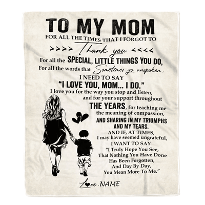 Personalized To My Mom Blanket From Son For All The Times That I Forgot To Thank You Mom Birthday Mothers Day Christmas Customized Fleece Blanket