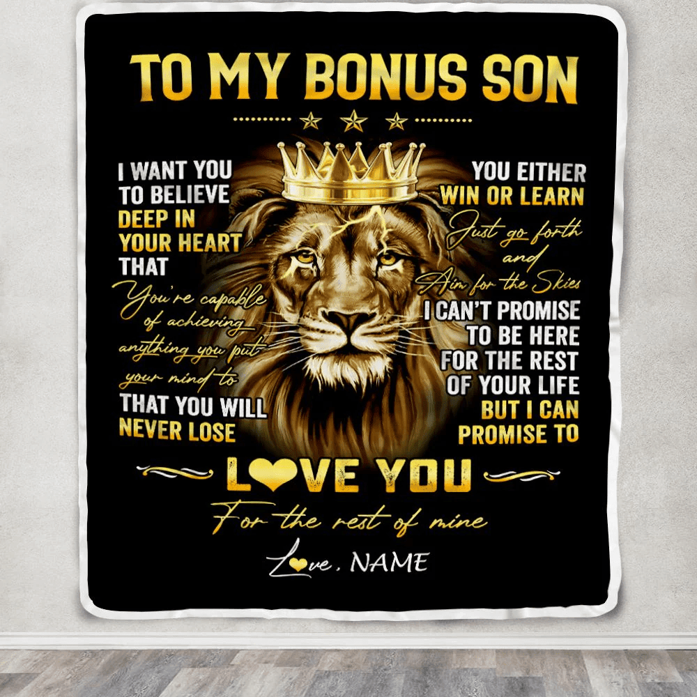 Personalized To My Bonus Son Blanket From Stepmom StepDad You Will Never Lose Lion Stepson Birthday Graduation Christmas Customized Fleece Throw Blanket