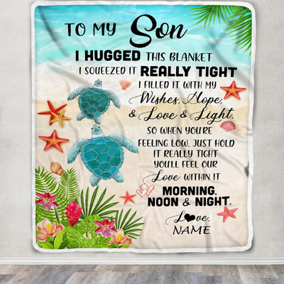 Personalized To My Son Blanket From Mom Dad Mother I Hugged This With Love Turtle Beach Son Birthday Graduation Christmas Customized Bed Fleece Blanket
