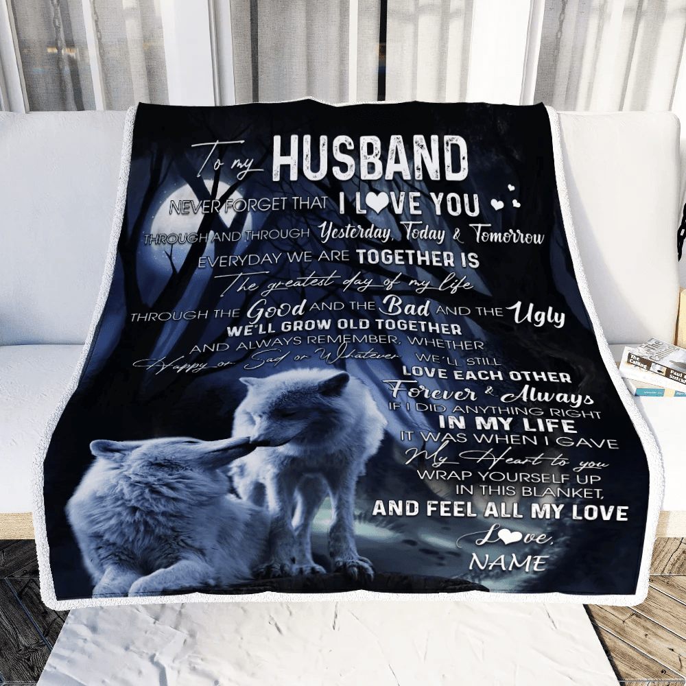 Personalized To My Husband Blankets From Wife Wolf Never Forget That I Love You Husband Birthday Wedding Anniversary Christmas Customized Fleece Blanket