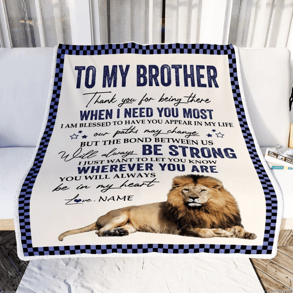 Personalized To My Brother Blanket From Sister Thank You For Being There Lion Big Brother Birthday Graduation Christmas Customized Bed Fleece Throw Blanket