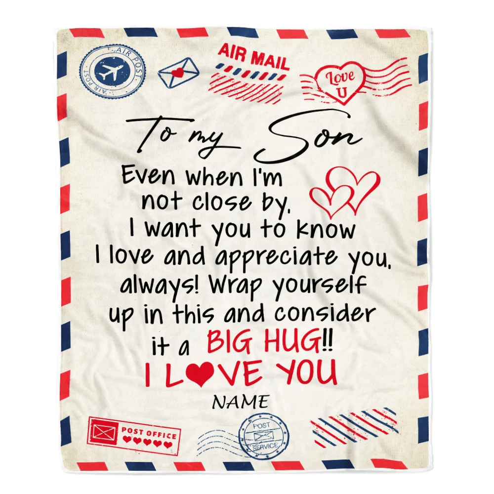 Personalized To My Son Blanket From Mom Dad I Love You Hugs Air Mail Letter Son Birthday Christmas Thanksgiving Graduation Customized Fleece Blanket