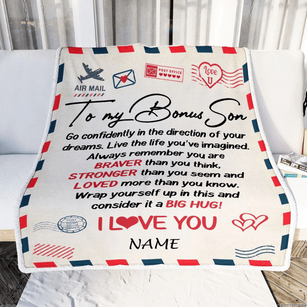 Personalized To My Bonus Son Blanket From Mom Dad Air Mail Letter Confidently I Love You Stepson Birthday Graduation Christmas Customized Fleece Blanket