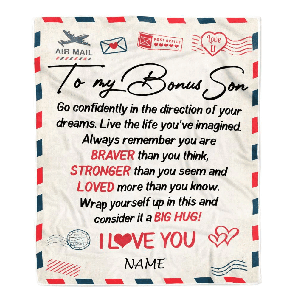Personalized To My Bonus Son Blanket From Mom Dad Air Mail Letter Confidently I Love You Stepson Birthday Graduation Christmas Customized Fleece Blanket