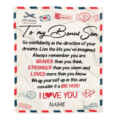Personalized To My Bonus Son Blanket From Mom Dad Air Mail Letter Confidently I Love You Stepson Birthday Graduation Christmas Customized Fleece Blanket