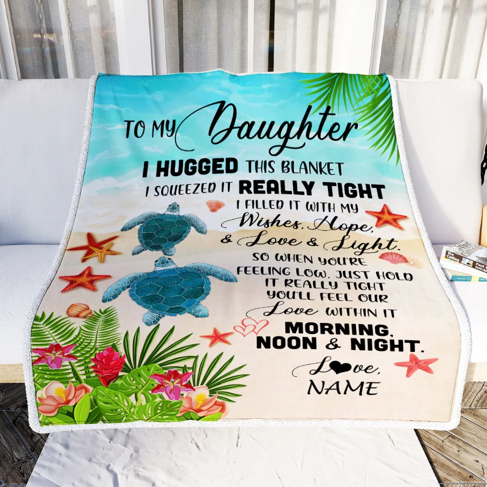 Personalized To My Daughter Blanket From Mom Dad Mother I Hugged This With Love Turtle Beach Daughter Birthday Graduation Christmas Customized Fleece Blanket