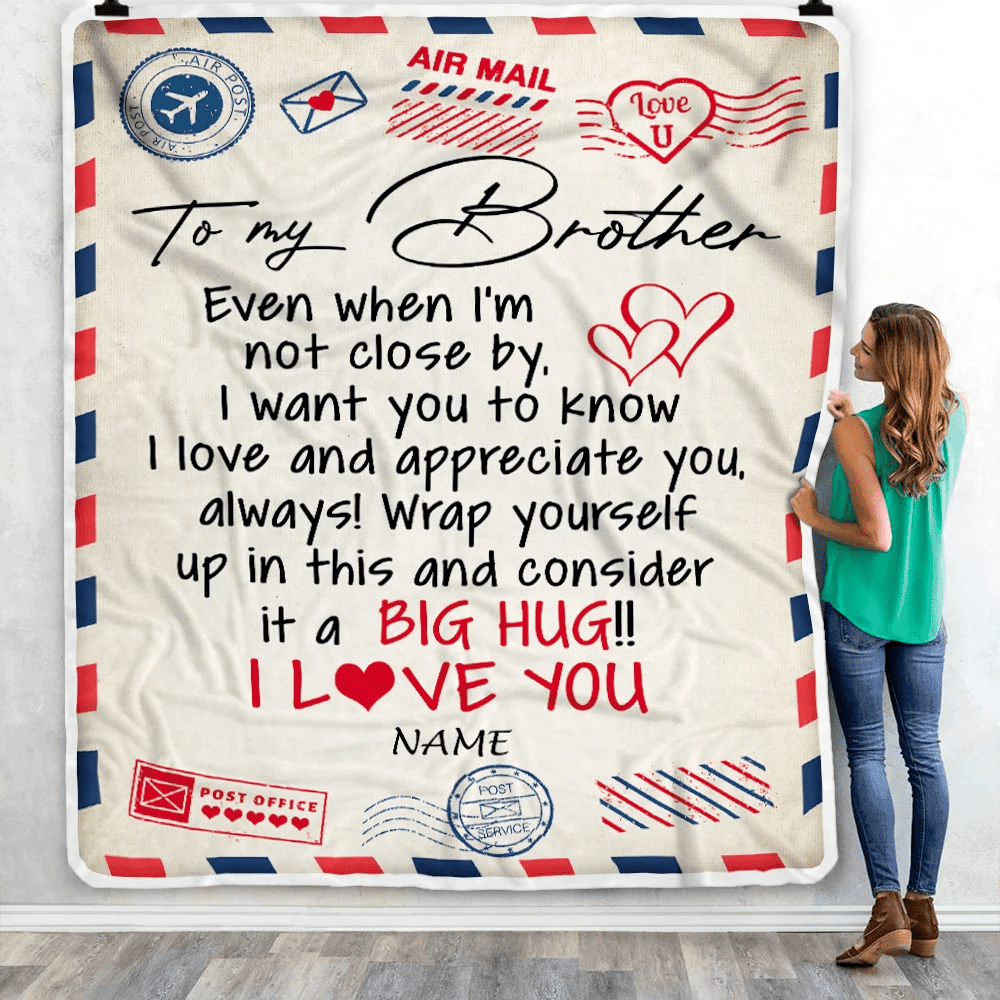 Personalized To My Brother Blanket From Brother I Love You Hugs Air Mail Letter Birthday Christmas Thanksgiving Graduation Customized Fleece Blanket