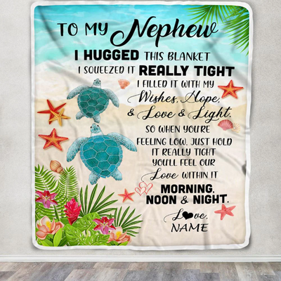 Personalized To My Nephew Blanket From Aunt Auntie Uncle I Hugged This With Love Turtle Beach Nephew Birthday Graduation Christmas Customized Fleece Blanket