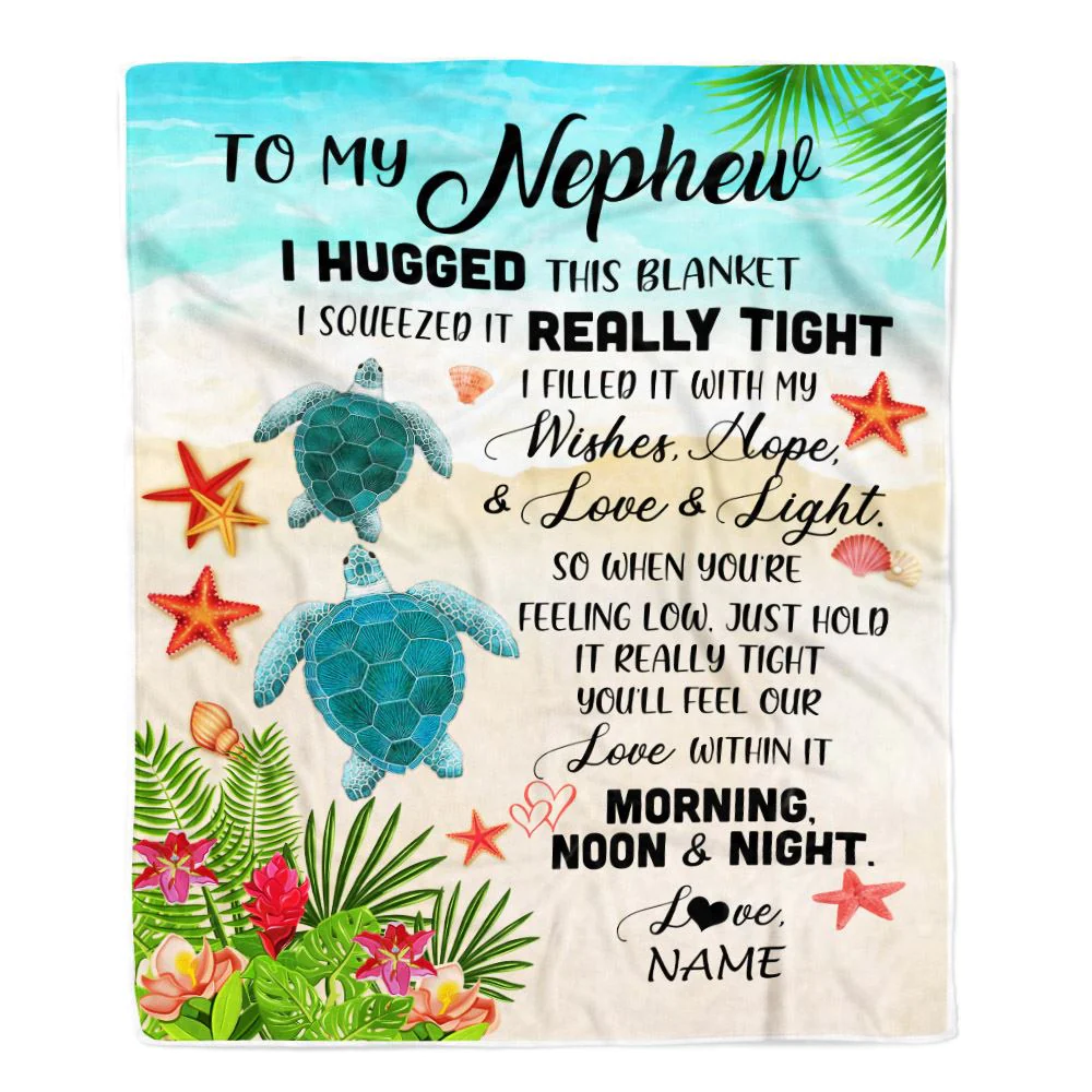 Personalized To My Nephew Blanket From Aunt Auntie Uncle I Hugged This With Love Turtle Beach Nephew Birthday Graduation Christmas Customized Fleece Blanket