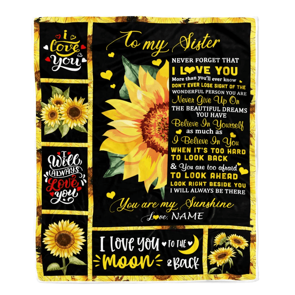 Personalized To My Sister Blanket From Brother Sister Never Forget I Love You Sunflower Sister Birthday Graduation Christmas Customized Fleece Throw Blanket