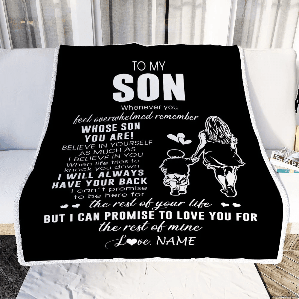 Personalized To My Son Blanket From Mom Mother Whenever You Feel Overwhelmed Son Birthday Graduation Christmas Customized Bed Fleece Throw Blanket